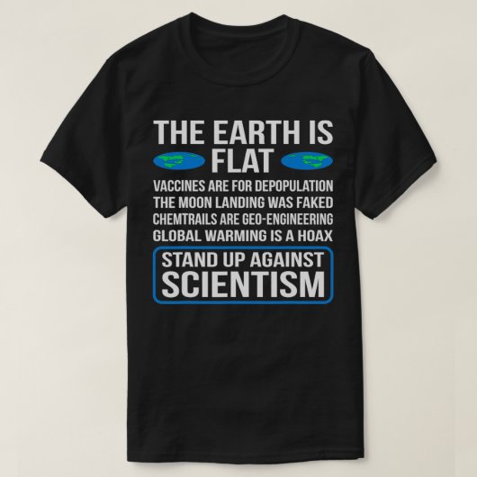 T-shirt La Terre Est Plat Funny Flat Earth Society Graphiq (Design devant)