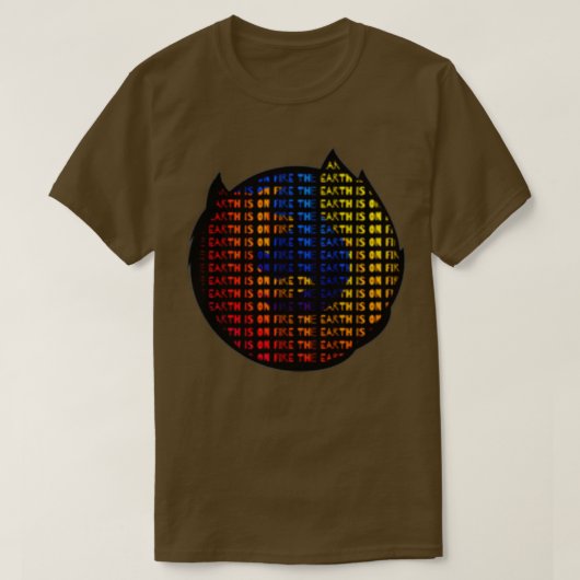 T-SHIRT LA TERRE EST SUR INCENDIE FIREFOX IMPRIMER (Design devant)