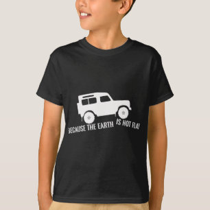 T-shirt La Terre N'Est Pas Un Tronc Plat 4x4 Sur Terre Au 