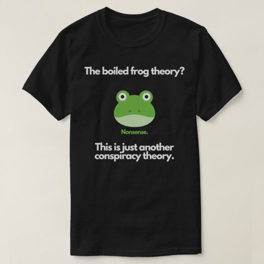 T-shirt La théorie de la grenouille bouillie (Design devant)