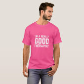 T-shirt La thérapie A Really Good (Devant entier)