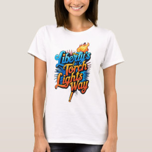 T-shirt « La torche de la liberté éclaire le chemin »