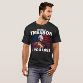 T-shirt La trahison si vous perdez George Washington (Devant entier)