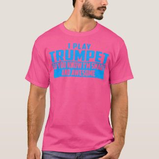 T-shirt La Trompette Officielle Intelligente Et Superbe (B