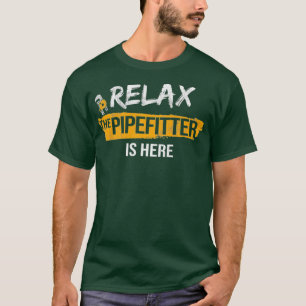 T-shirt La tuyère de détente est ici Pipefit Pluming