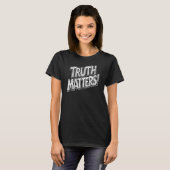 T-SHIRT LA VÉRITÉ COMPTE (Devant entier)