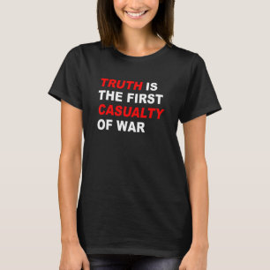 T-shirt La vérité est la première victime de la guerre