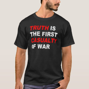 T-shirt La vérité est la première victime de la guerre
