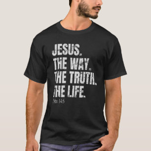 T-shirt La Vérité La Vie Jésus Foi Chrétienne R