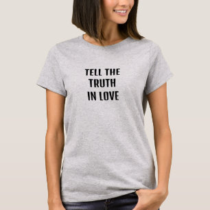 T-shirt La vérité sur la gentillesse, dis la vérité dans l