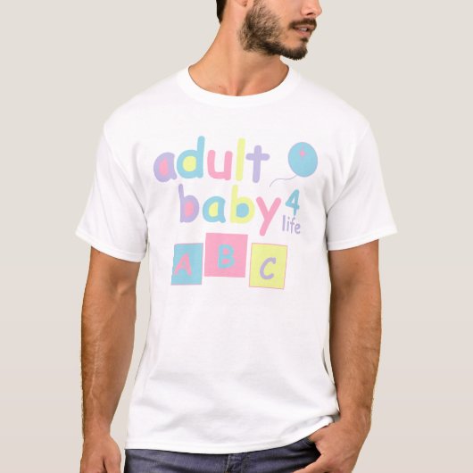 T-shirt La vie adulte du bébé 4 (Devant)