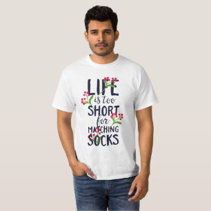 T-shirt La vie amusante est trop courte pour correspondre 