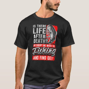 T-shirt La vie après la mort Pêche Fishermenu2019s Camping