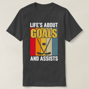 T-shirt La vie au sujet des objectifs et aide le hockey