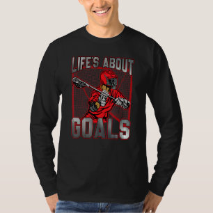 T-shirt La vie au sujet des objectifs Lacrosse Lax Team La