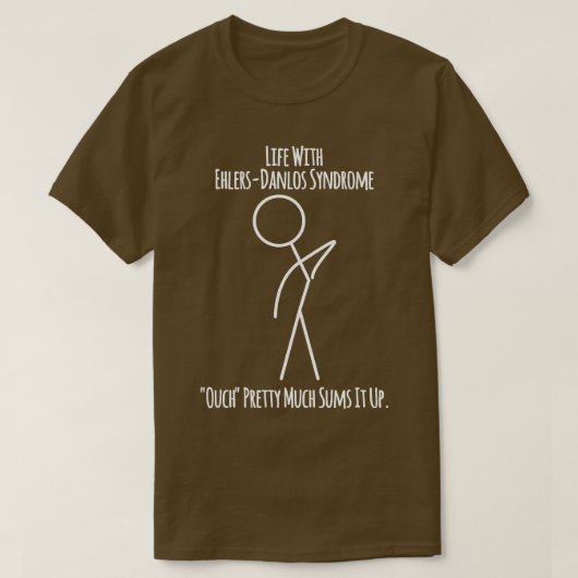T-shirt La Vie Avec Ehlers Syndrome Danlos Beaucoup (Design devant)