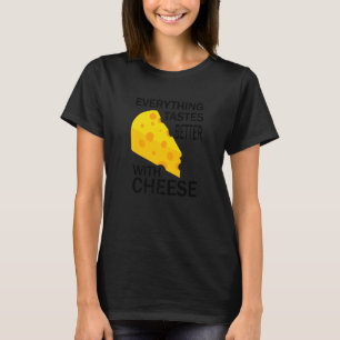 T-shirt La vie avec fromage Citation ironique Nourriture F