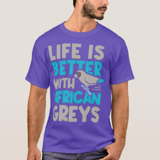 T-shirt La Vie Avec Les Gris Africains Parrot Mignonne Ani