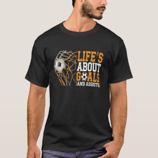 T-shirt La Vie, c'est les objectifs Aider Drôle joueur de