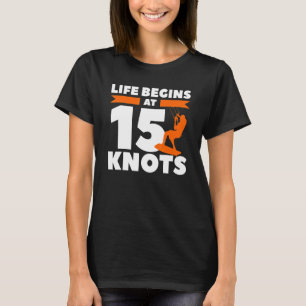 T-shirt La vie commence à 15 nœuds Kiteboarding Kitesurf S