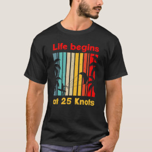 T-shirt La Vie Commence À 25 Noeuds Style De Vie Design Vi