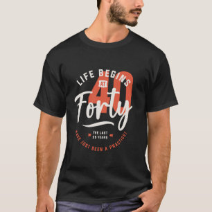 T-shirt La vie commence à 40 ans 40e anniversaire