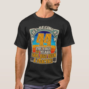 T-shirt La vie commence à 44 ans 44e anniversaire