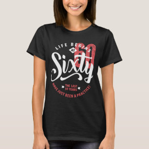 T-shirt La vie commence à 60 ans 60e anniversaire