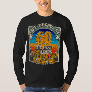 T-shirt La vie commence à 60 ans 60e anniversaire