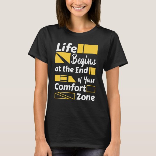 T-shirt La vie commence à la fin de votre zone de confort (Devant)