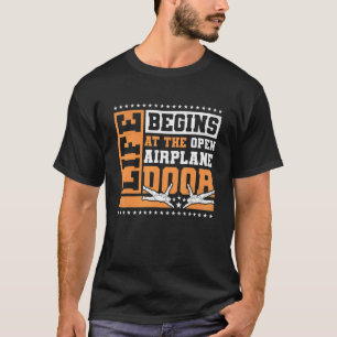 T-shirt La vie commence à la porte de l'avion ouverte para