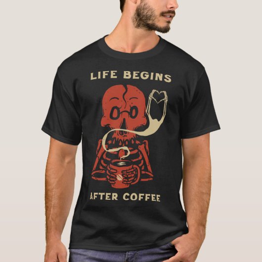 T-shirt La vie commence après le café (Devant)