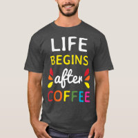 La vie commence après l'Humour Lover Café Barista