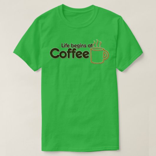 T-shirt La vie commence au café (Design devant)