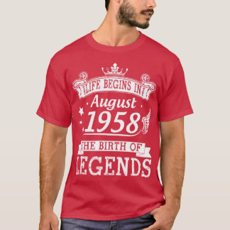 T-shirt La Vie Commence En Août 1958 La Naissance Des Lége