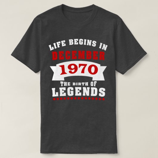 T-shirt La vie commence l'anniversaire en décembre 1970 (Design devant)