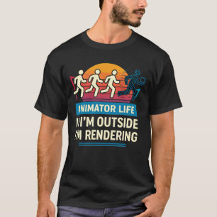 T-shirt La vie d'animateur Si je suis à l'extérieur, je fa