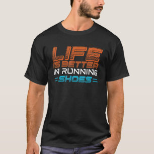 T-shirt La Vie Dans La Course Des Chaussures