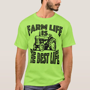 T-shirt La vie de ferme est la meilleure vie