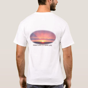 T-shirt La vie de Kauai est une bonne vie