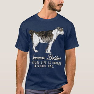 T-shirt La vie de maman Bobtail japonaise est ennuyeuse sa
