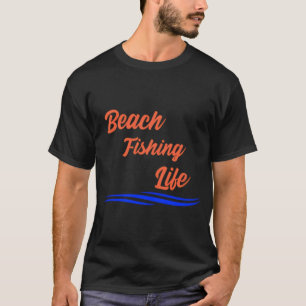 T-shirt La vie de pêche sur la plage