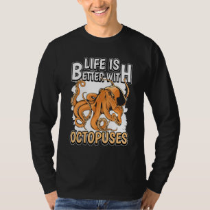 T-shirt La Vie Des Citations D'Octopus Est Meilleure Avec