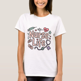T-shirt « La vie d'infirmière mignonne »