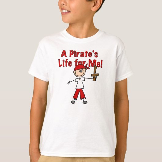 T-shirt La vie du pirate pour moi (Devant)