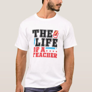 T-shirt La vie d'un enseignant Jour d'appréciation amusa