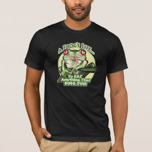 T-shirt La vie d'une grenouille - pour manger tout ce qui