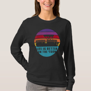 T-shirt La Vie En Bateau Est Mieux Sur Toon Pontoon Bateau