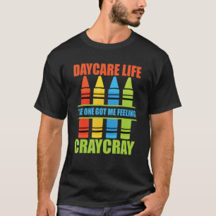 T-shirt La vie en crèche me rend folle
