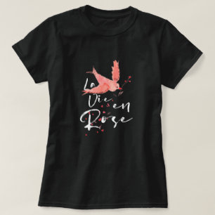 T-shirt La Vie en Rose.